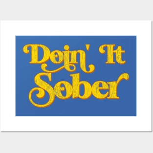 Doin' It Sober Posters and Art